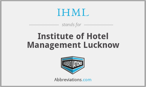 IHML - Institute of Hotel Management Lucknow