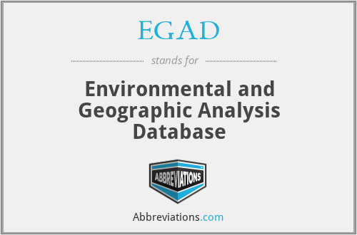 EGAD - Environmental and Geographic Analysis Database