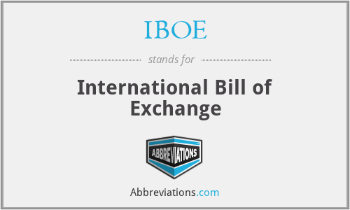 IBOE - International Bill of Exchange