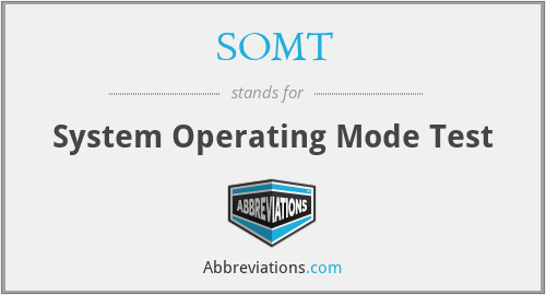 SOMT - System Operating Mode Test