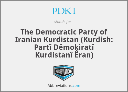 PDKI - The Democratic Party of Iranian Kurdistan (Kurdish: Partî Dêmokiratî Kurdistanî Êran)