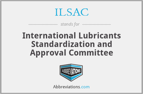 ILSAC - International Lubricants Standardization and Approval Committee