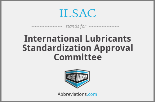 ILSAC - International Lubricants Standardization Approval Committee