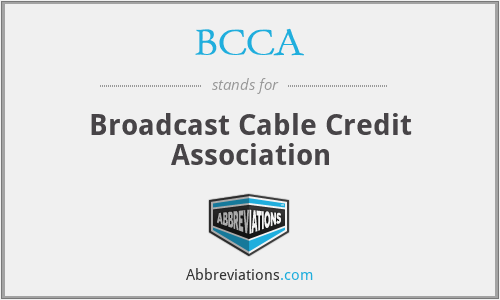 BCCA - Broadcast Cable Credit Association