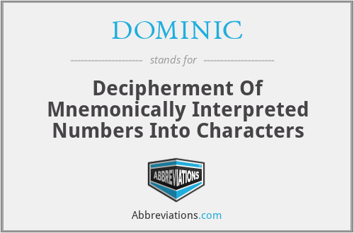 DOMINIC - Decipherment Of Mnemonically Interpreted Numbers Into Characters