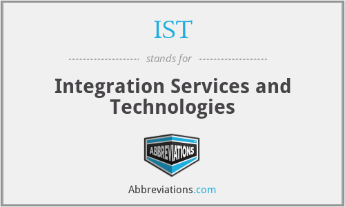 IST - Integration Services and Technologies