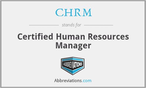CHRM - Certified Human Resources Manager
