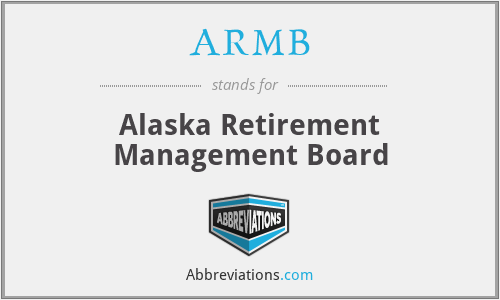 ARMB - Alaska Retirement Management Board