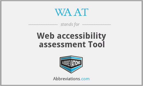 WAAT - Web accessibility assessment Tool