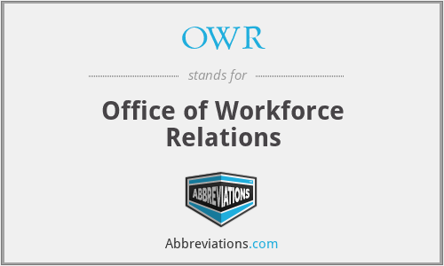 OWR - Office of Workforce Relations