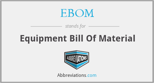 EBOM - Equipment Bill Of Material