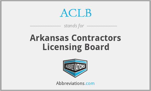 ACLB - Arkansas Contractors Licensing Board