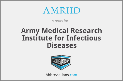 AMRIID - Army Medical Research Institute for Infectious Diseases