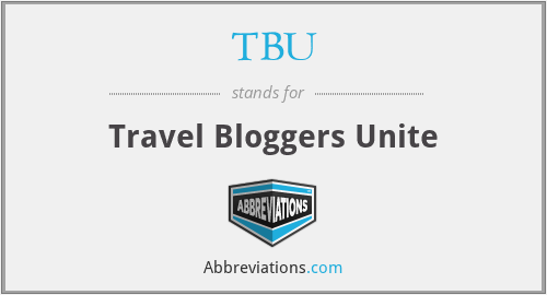 TBU - Travel Bloggers Unite