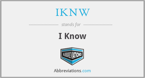 IKNW - I Know