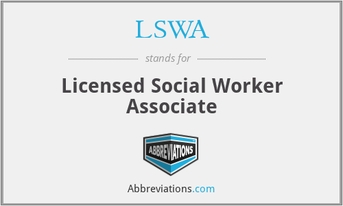 LSWA - Licensed Social Worker Associate