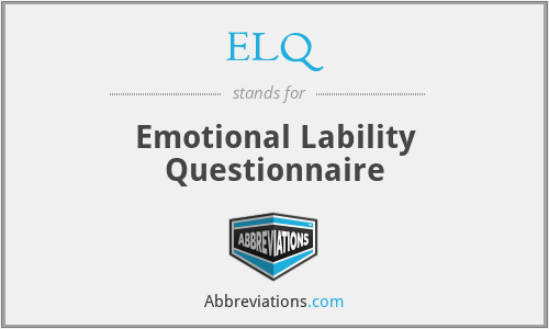 ELQ - Emotional Lability Questionnaire
