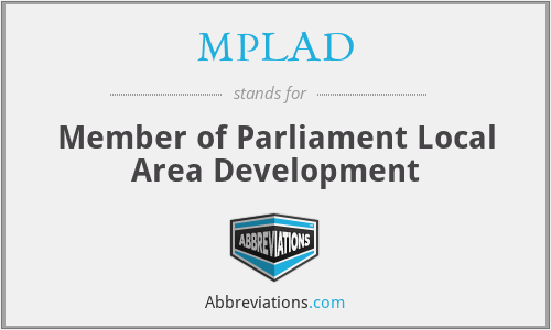MPLAD - Member of Parliament Local Area Development