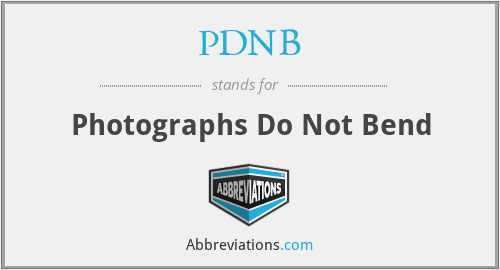 PDNB - Photographs Do Not Bend
