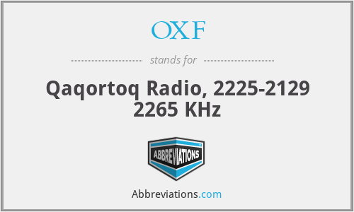 OXF - Qaqortoq Radio, 2225-2129 2265 KHz