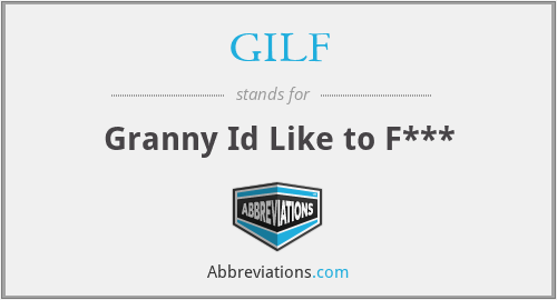 GILF - Granny Id Like to F***