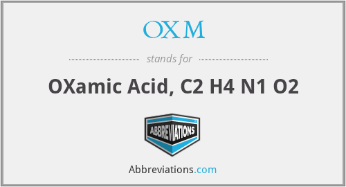 OXM - OXamic Acid, C2 H4 N1 O2