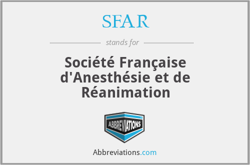 SFAR - Société Française d'Anesthésie et de Réanimation