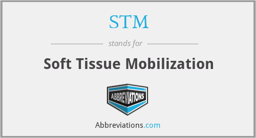 STM - Soft Tissue Mobilization