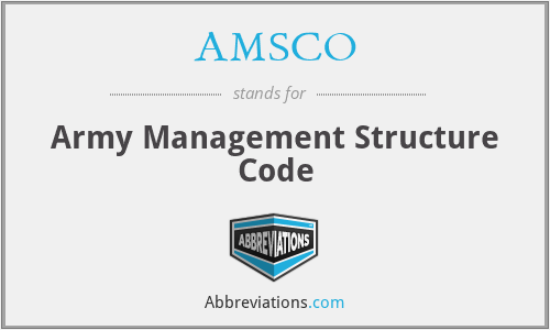 AMSCO - Army Management Structure Code