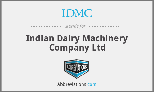 IDMC - Indian Dairy Machinery Company Ltd