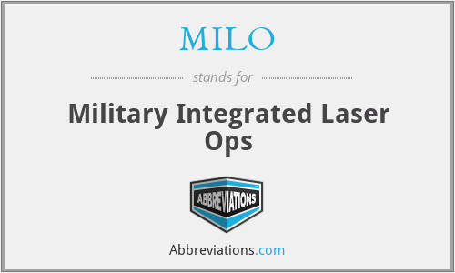 MILO - Military Integrated Laser Ops
