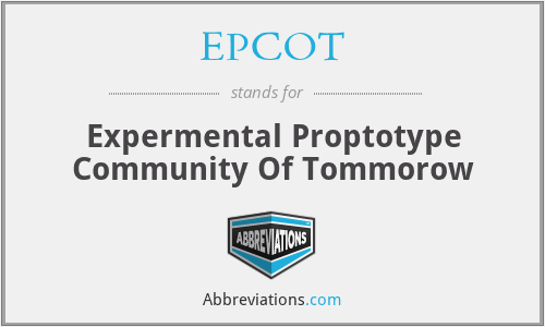 EPCOT - Expermental Proptotype Community Of Tommorow