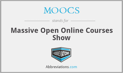 MOOCS - Massive Open Online Courses Show