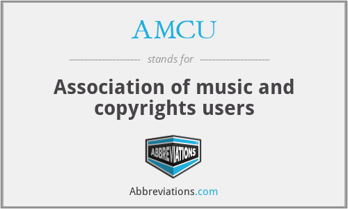 AMCU - Association of music and copyrights users