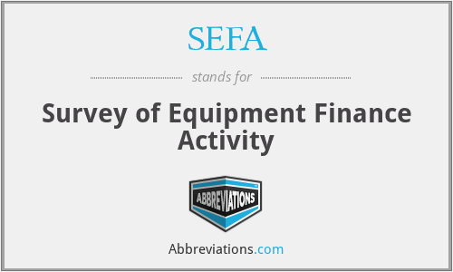 SEFA - Survey of Equipment Finance Activity