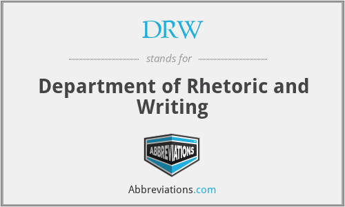 DRW - Department of Rhetoric and Writing