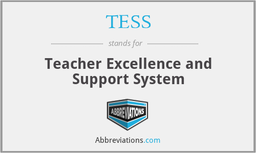 TESS - Teacher Excellence and Support System