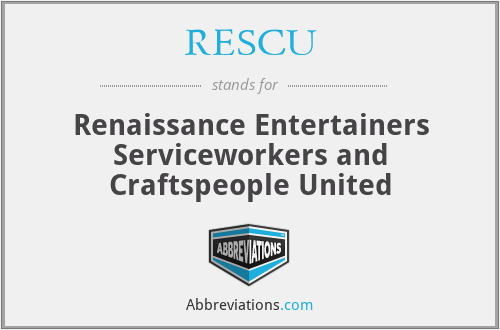 RESCU - Renaissance Entertainers Serviceworkers and Craftspeople United