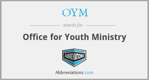 OYM - Office for Youth Ministry