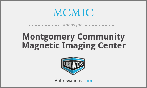 MCMIC - Montgomery Community Magnetic Imaging Center