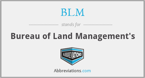 BLM - Bureau of Land Management's