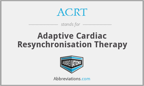 ACRT - Adaptive Cardiac Resynchronisation Therapy