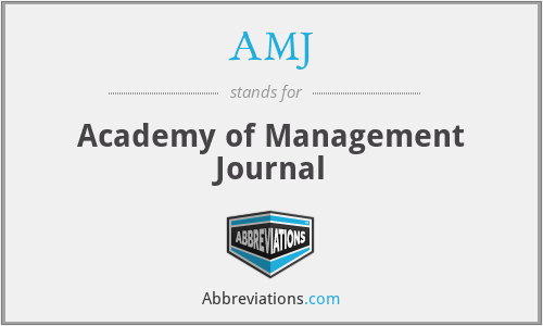 AMJ - Academy of Management Journal