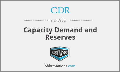CDR - Capacity Demand and Reserves