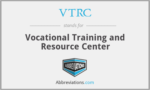 VTRC - Vocational Training and Resource Center