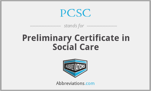 PCSC - Preliminary Certificate in Social Care