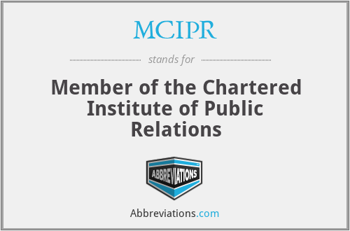 MCIPR - Member of the Chartered Institute of Public Relations