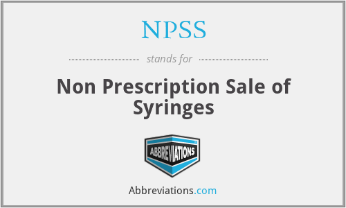 NPSS - Non Prescription Sale of Syringes