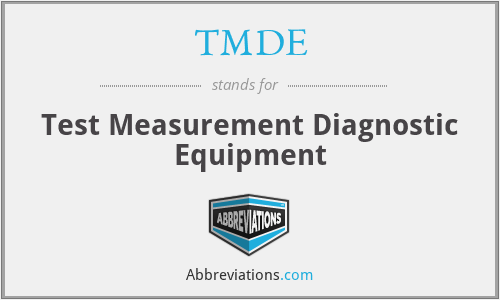 TMDE - Test Measurement Diagnostic Equipment