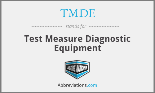TMDE - Test Measure Diagnostic Equipment